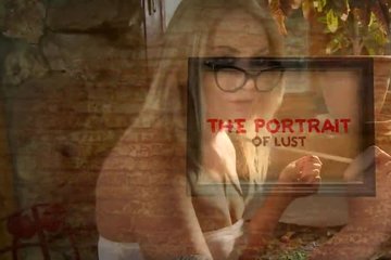 The Portrait Of Lust - Hardcore Sex Video